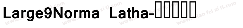 Large9Norma Latha字体转换